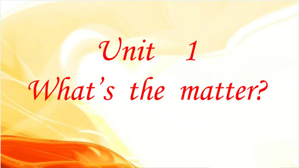 Unit 1 What is the matter英语PPT课件截图